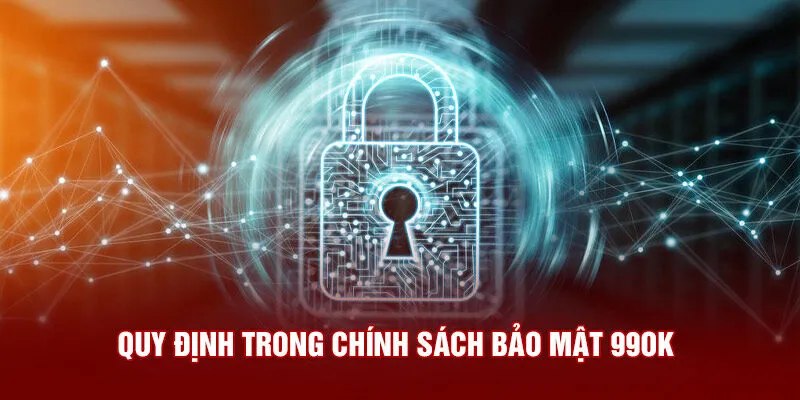 Chính sách bảo mật đề cao việc chống hành vi lừa đảo