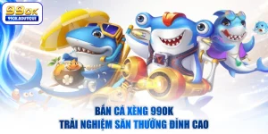 Bắn Cá Xèng 99OK - Trải Nghiệm Săn Thưởng Đỉnh Cao