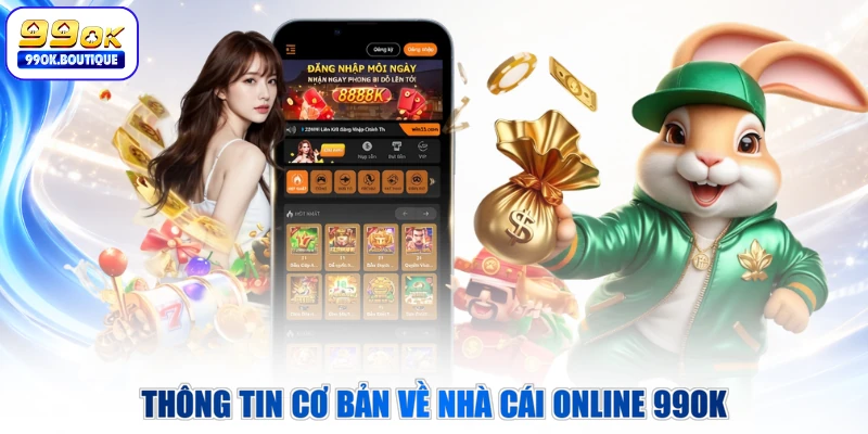 Thông tin cơ bản về nhà cái online 99OK